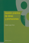 GESTION PRACTICA DE OBRAS Y PROMOCIONES 2ªED, de LOPEZ PINEL | portada del libro