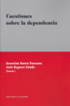 CUESTIONES SOBRE LA DEPENDENCIA, de GARCIA TRASCASAS | portada del libro