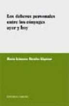 DEBERES PERSONALES ENTRE CONYUGES AYER Y HOY,LOS, de MARIA ARANZAZU NOVALES ALQUEZAR | portada del libro