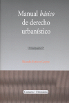 MANUAL BASICO DERECHO URBANISTICO 3ªED, de ESTEVEZ GOYTRE | portada del libro
