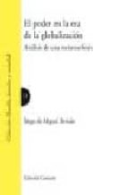 PODER EN LA ERA DE LA GLOBALIZACION,EL, de IÑIGO DE MIGUEL BERIAIN | portada del libro