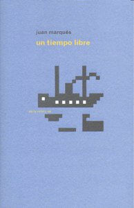 UN TIEMPO LIBRE., de MARQUES | portada del libro
