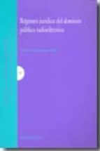 REGIMEN JURIDICO DEL DOMINIO PUBLICO RADIOELECTRICO, de MARCOS FERNANDO PABLO | portada del libro