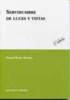 Servidumbres de luces y vistas, de MANUEL RIVERA SERRANO | portada del libro