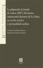 ADAPTACION AL TRATADO LISBOA 2007 DEL SISTEMA INSTITUCIONAL, de Cesáreo Gutiérrez Espada | portada del libro