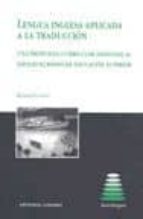LENGUA INGLESA APLICADA A LA TRADUCCION, de RICHARD CLOUET | portada del libro