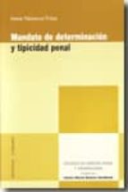 MANDATO DETERMINACION TIPICIDAD PENAL, de IRENE NAVARRO FRIAS | portada del libro