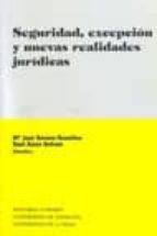 SEGURIDAD EXCEPCION Y NUEVAS REALIDADES JURIDICAS, de Mª José Bernuz Beneítez | portada del libro