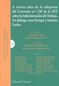 A TREINTA AÑOS DE LA ADOPCION DEL CONVENIO Nº 150 DE LA OIT SOBRE ADMINISTRACION DEL TRABAJO, de CASALE#MONEREO | portada del