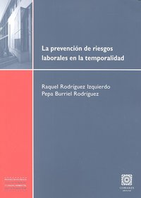 LA PREVENCION DE RIESGOS LABORALES EN LA TEMPORALIDAD., de RODRIGUEZ IZQUIERDO | portada del libro