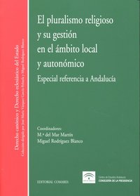 PLURALISMO RELIGIOSO Y SU GESTION AMBITO LOCAL Y AUTONOMICO, de MARTIN | portada del libro