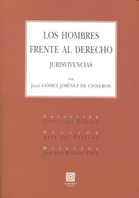 HOMBRES FRENTE AL DERECHO,LOS, de GOMEZ JIMENEZ DE CISNEROS | portada del libro