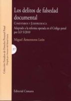 LOS DELITOS DE FALSEDAD DOCUMENTAL., de MIGUEL ARMENTEROS LEON | portada del libro
