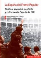 La España del frente popular, de Eduardo González Calleja | portada del libro