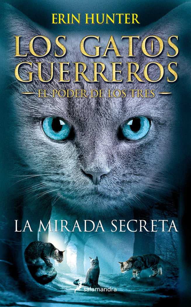 La mirada secreta (Los Gatos Guerreros, de HUNTER, ERIN | portada del libro