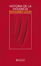 Historia de la violencia, de Édouard Louis | portada del libro