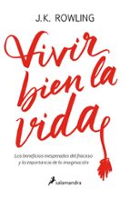 Vivir bien la vida, de J.K. Rowling | portada del libro