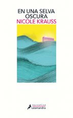 En una selva oscura, de Nicole Krauss | portada del libro
