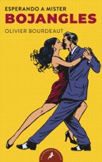Esperando a mister Bojangles, de Olivier Bourdeaut | portada del libro