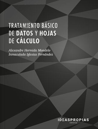 Tratamiento básico de datos y hojas de cálculo, de Alexandre Hermida Mondelo e Inmaculada Iglesias Fernández | portada del li