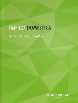 Limpieza doméstica, de María Isabel Solera Castellano | portada del libro