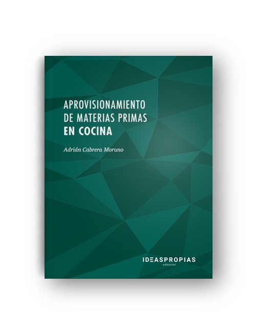 Aprovisionamiento de materias primas en cocina, de Adrián Cabrera Moruno | portada del libro