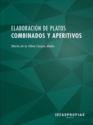 Elaboración de platos combinados y aperitivos, de María de la Oliva Carpio Malia | portada del libro