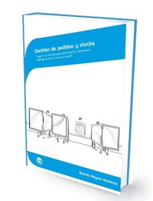 Gestión de pedidos y stocks, de Beatriz Reyero Gutiérrez | portada del libro