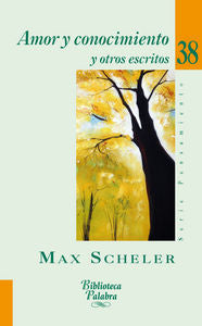 Amor y conocimiento, de Scheler, Max | portada del libro