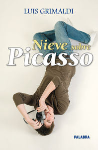 Nieve sobre Picasso, de Grimaldi, Luis | portada del libro
