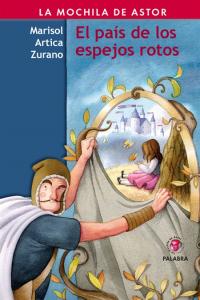 El país de los espejos rotos, de Artica Zurano, Marisol | portada del libro
