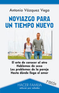 Noviazgo para un tiempo nuevo, de Vázquez Vega, Antonio | portada del libro