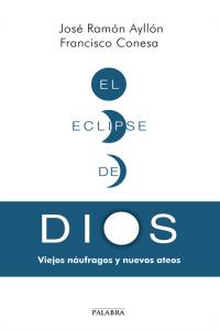 El eclipse de Dios, de Ayllón, José Ramón | portada del libro