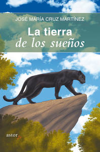 La tierra de los sueños, de Cruz Martínez, José María | portada del libro