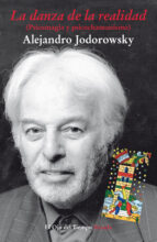 DANZA DE LA REALIDAD OT-5 *, de Alejandro Jodorowsky | portada del libro