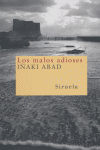 Los malos adioses, de Abad, Iñaki | portada del libro