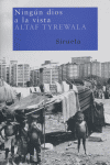 Ningún dios a la vista, de Tyrewala, Altaf | portada del libro