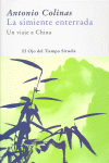 La simiente enterrada, de Colinas, Antonio | portada del libro