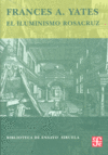 El iluminismo rosacruz, de Yates, Frances A. | portada del libro