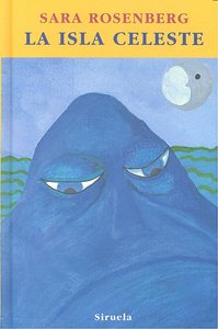 La isla celeste, de Rosenberg, Sara | portada del libro