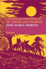 Leyendas españolas de todos los tiempos, de Merino, José María | portada del libro