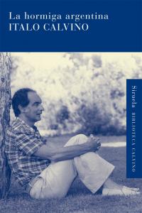 La hormiga argentina, de Calvino, Italo | portada del libro