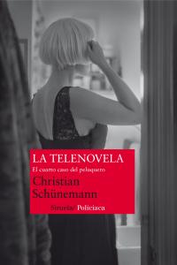 La telenovela, de Schünemann, Christian | portada del libro
