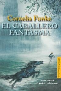 El caballero fantasma, de Funke, Cornelia | portada del libro