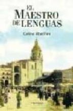 El maestro de lenguas, de CELINA RIBECHINI | portada del libro