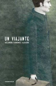 Un viajante, de Fernández Aldasoro | portada del libro