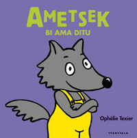 Ametsek bi ama ditu, de Texier, Ophélie | portada del libro
