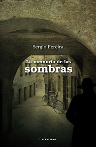 La memoria de las sombras, de Pereira Zumalakarregi, Sergio | portada del libro