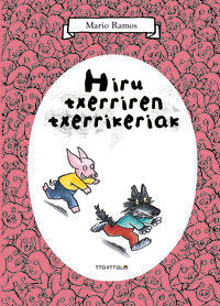 Hiru txerriren txerrikeriak, de Ramos, Mario | portada del libro