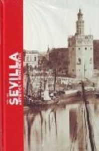 J. Laurent, Sevilla art¡stica y monumental, 1857-1880, de AA.VV. | portada del libro